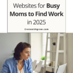 10 Best Freelance Websites for Busy Moms to Find Work in 2025