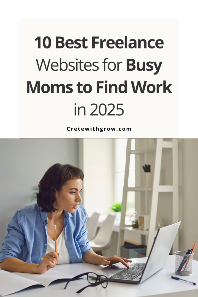 10 Best Freelance Websites for Busy Moms to Find Work in 2025